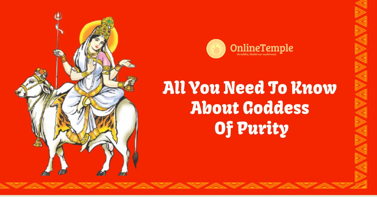 All You Need To Know About Goddess of Purity