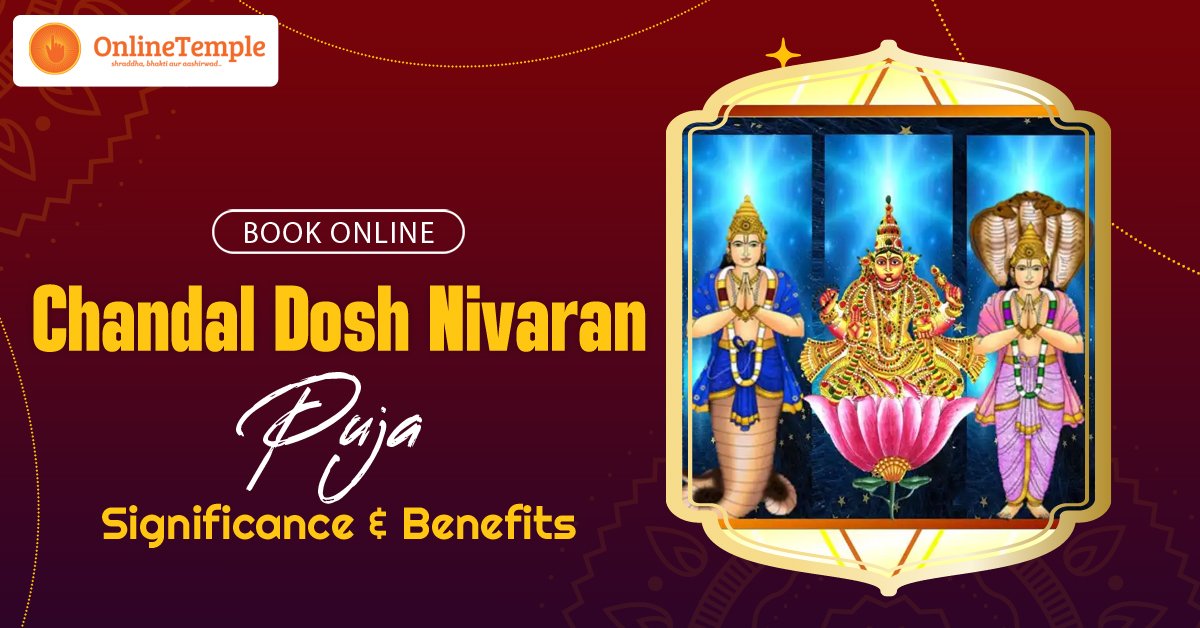 Book Online Chandal Dosh Nivaran Puja: Significance & Benefits