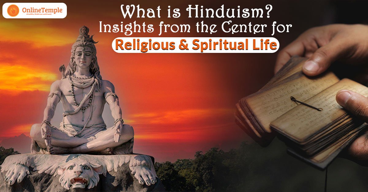 What is Hinduism? Insights from the Center for Religious & Spiritual Life
