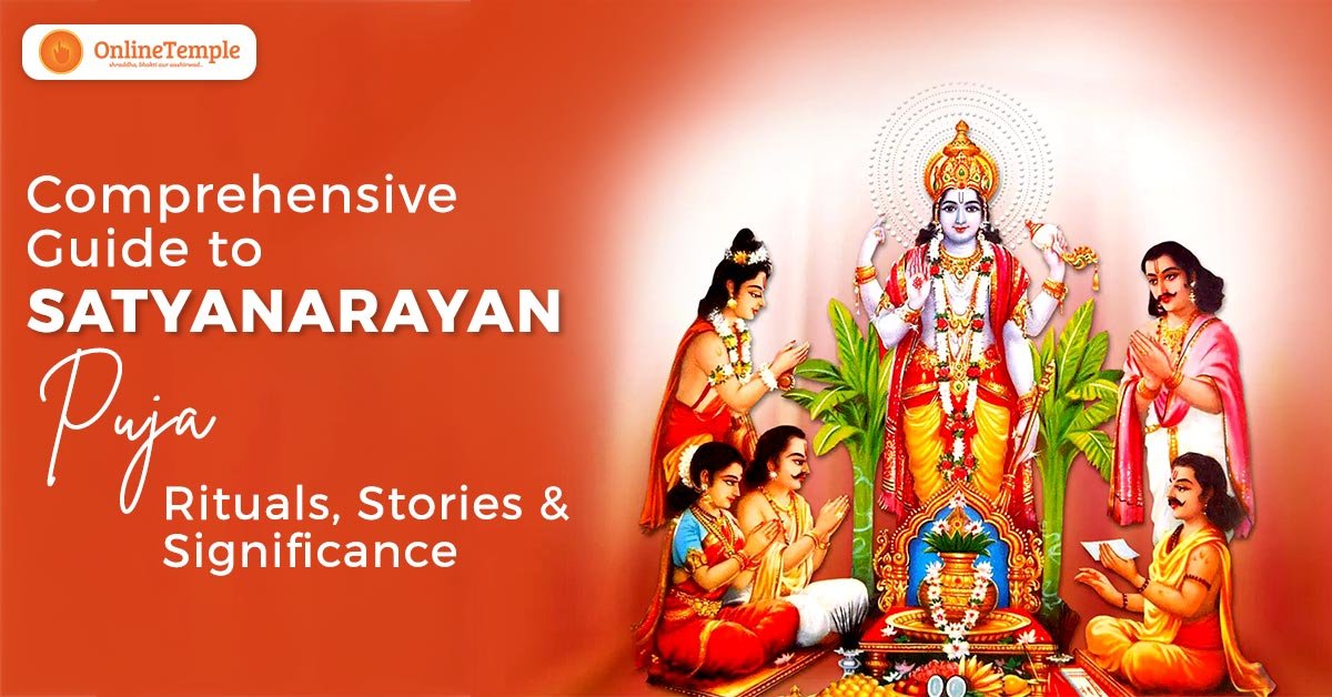 Comprehensive Guide to Satyanarayan Puja: Rituals, Stories & Significance
