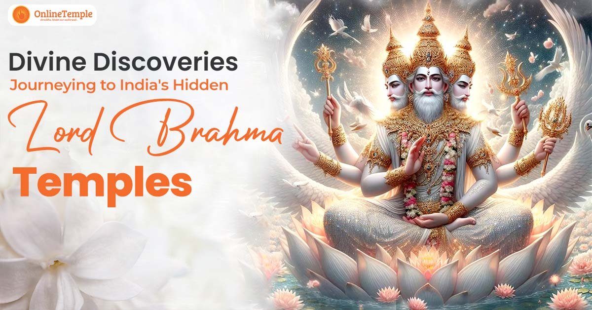 Divine Discoveries: Journeying to India’s Hidden Lord Brahma Temples