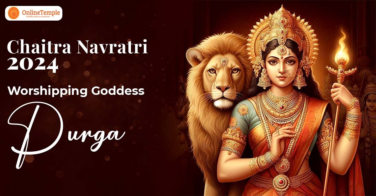 Chaitra Navratri 2024: Worshipping Goddess Durga
