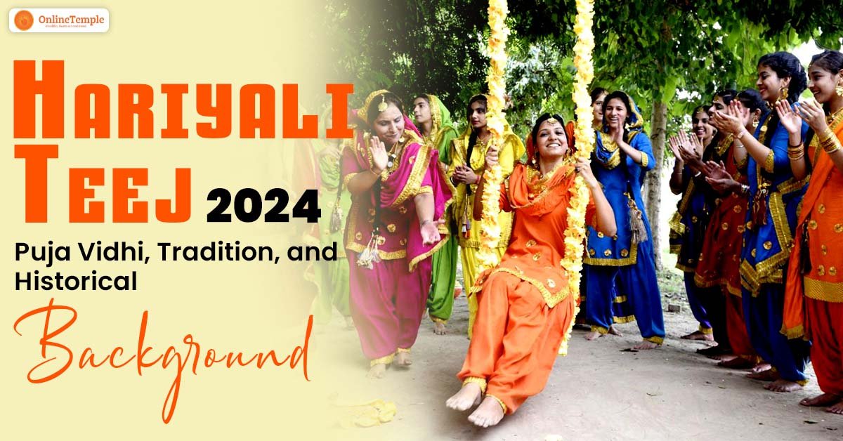 Hariyali Teej 2024: Puja Vidhi, Tradition and Historical Background