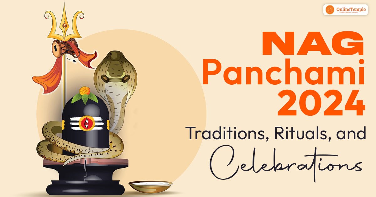 Nag Panchami 2024: Traditions, Rituals and Celebrations