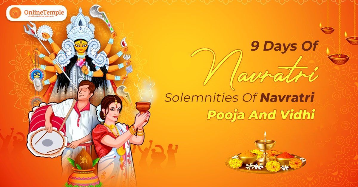 9 Days Of Navratri: Solemnities Of Navratri Pooja And Vidhi