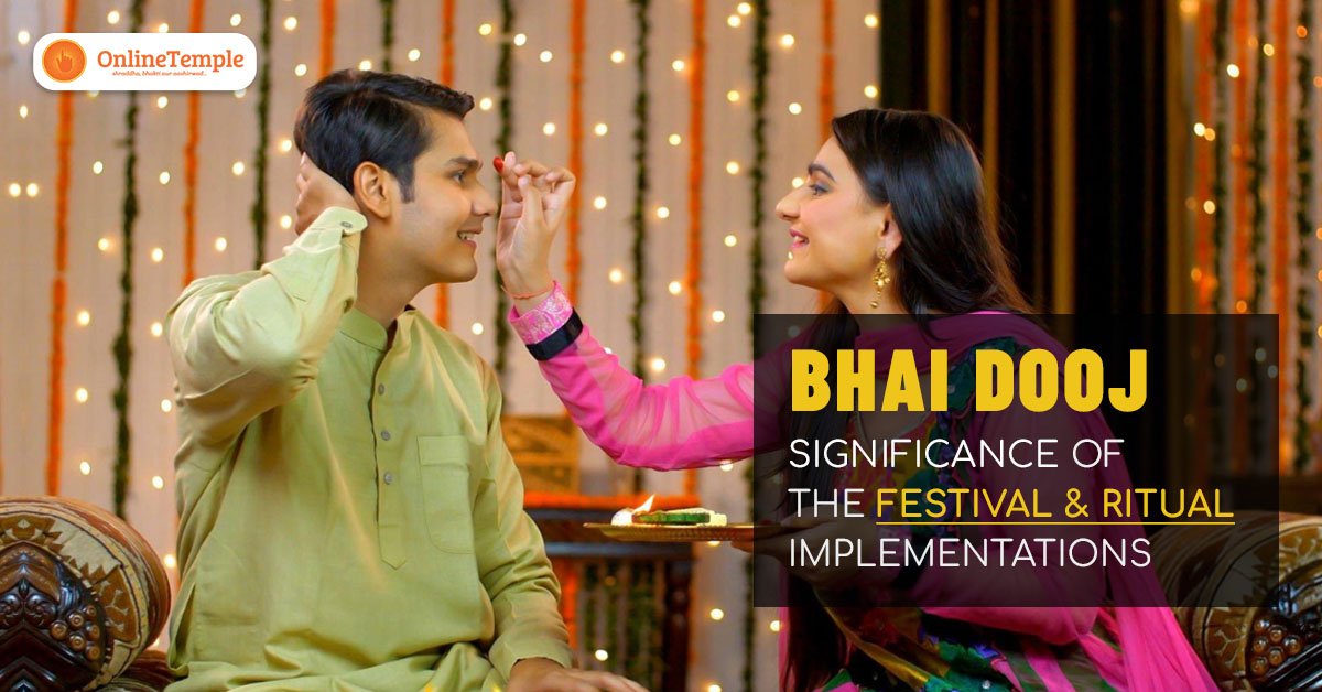 Bhai Dooj: Significance Of The Festival & Ritual Implementations