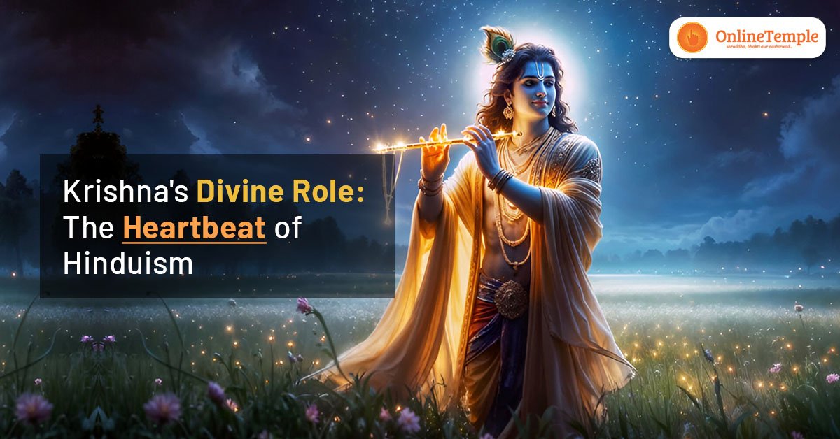 Krishna’s Divine Role: The Heartbeat of Hinduism