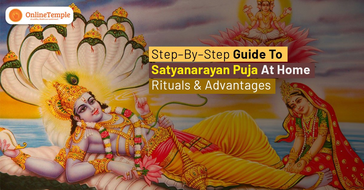 Step–By–Step Guide To Satyanarayan Puja At Home – Rituals & Advantages