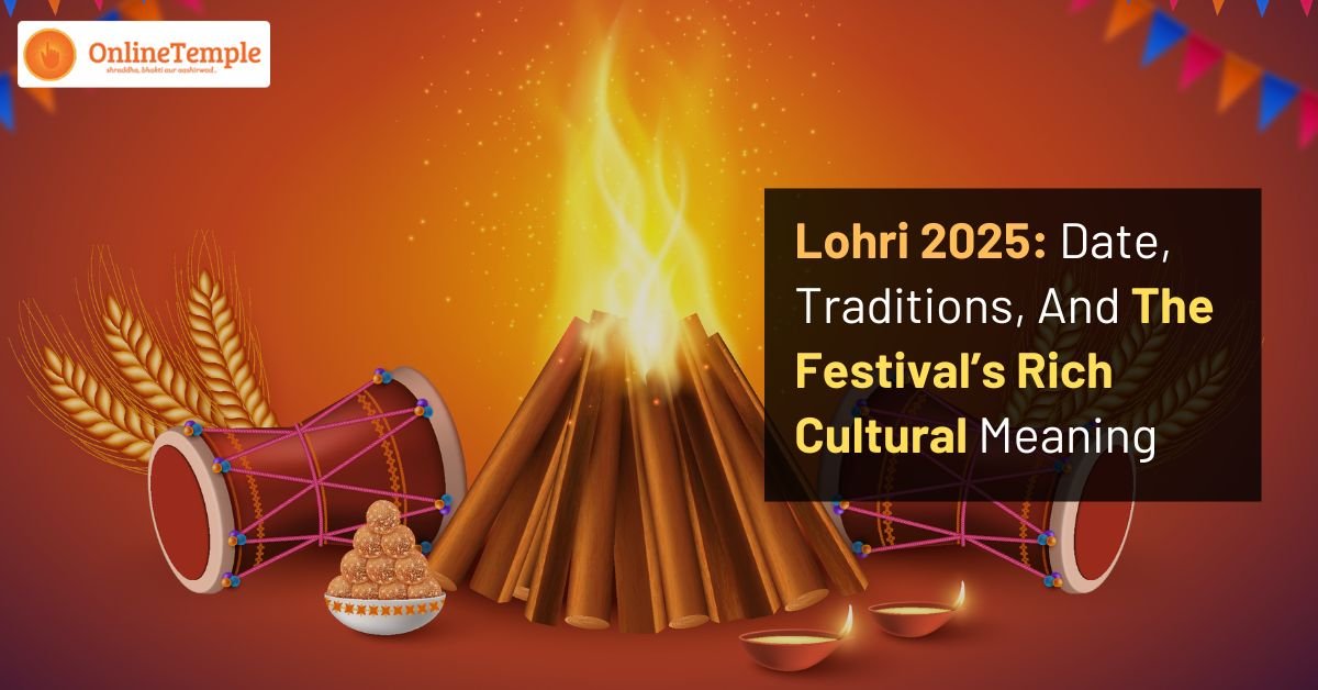 Lohri 2025 Date, Traditions, And The Festival’s Rich Cultural Meaning