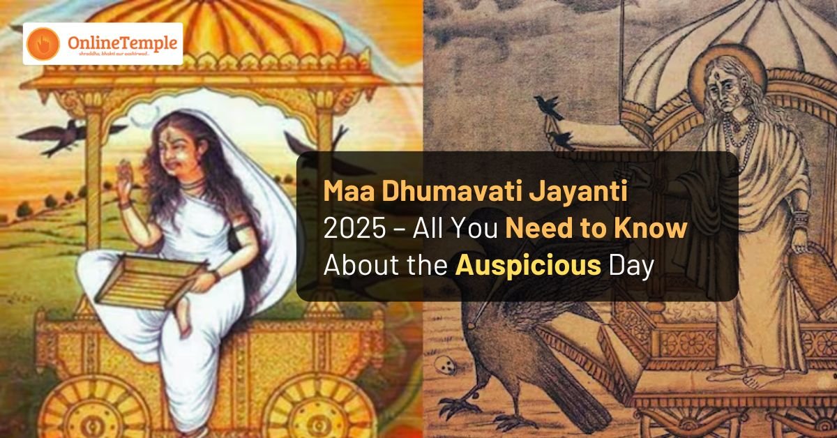 Maa Dhumavati Jayanti 2025 – A Heartfelt Guide to the Sacred Day