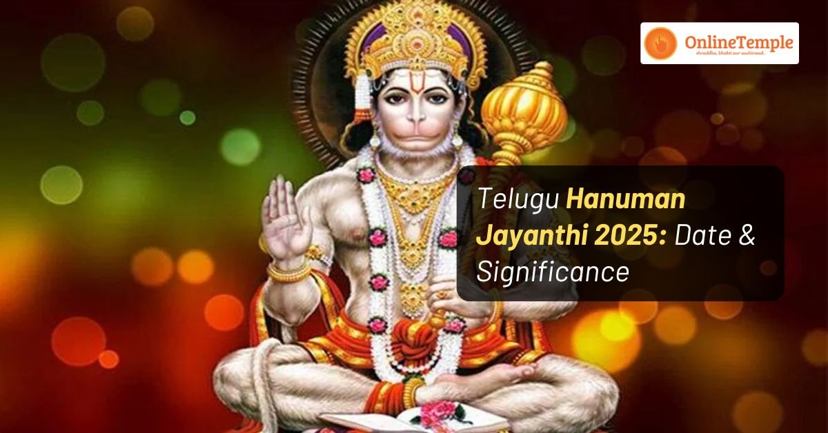 Telugu Hanuman Jayanthi 2025: Date & Significance