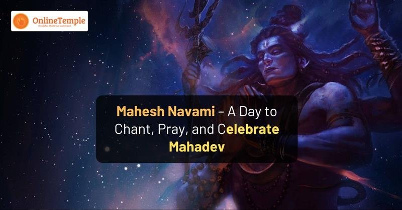 Mahesh Navami – A Day to Chant, Pray, and Celebrate Mahadev